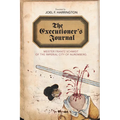 The Executioner's Journal: Meister Frantz Schmidt of the Imperial City of Nuremberg - Paperback