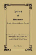 Parish of Somerset: Records of Somerset County, Maryland - Paperback