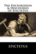 The Enchiridion & Discourses of Epictetus - Paperback