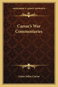 Caesar's War Commentaries - Paperback