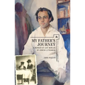 My Father's Journey: A Memoir of Lost Worlds of Jewish Lithuania - Hardcover
