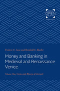 Money and Banking in Medieval and Renaissance Venice: Volume I: Coins and Moneys of Account - Paperback