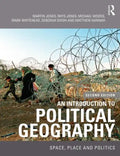 An Introduction to Political Geography: Space, Place and Politics - Paperback