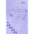 Reconsidering the Facts - Paperback