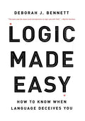 Logic Made Easy: How to Know When Language Deceives You - Hardcover