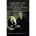 American Jews with Czechoslovak Roots - Hardcover