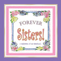 Forever Sisters!: a celebration of our sisterhood - Paperback