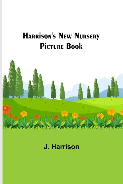 Harrison's New Nursery Picture Book - Paperback