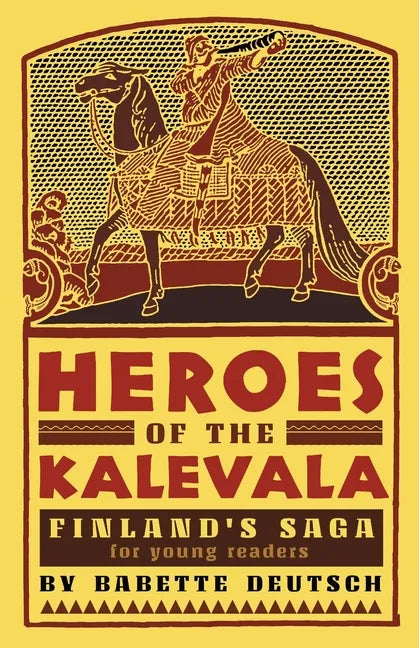 Heroes of the Kalevala: Finland's Saga for Young Readers - Paperback