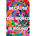 Because the World Is Round - Hardcover