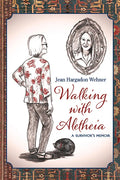 Walking with Aletheia - Paperback