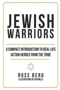 Jewish Warriors: A Compact Introduction to Real-Life Action Heroes from the Tribe - Paperback
