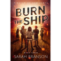 Burn the Ship - Paperback