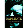 Rape Hate: Sex & Violence in War & Peace - Paperback