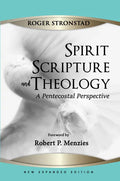Spirit, Scripture, and Theology, 2nd Edition - Paperback