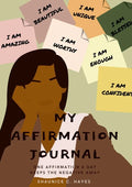 My Affirmation Journal: One Affirmation a Day Keeps the Negative Away - Paperback