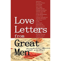 Love Letters from Great Men: Like Vincent Van Gogh, Mark Twain, Lewis Carroll, and many More - Paperback