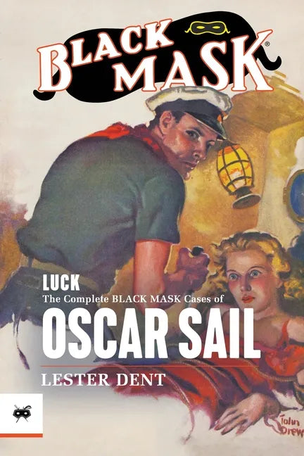 Luck: The Complete Black Mask Cases of Oscar Sail - Paperback