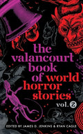 The Valancourt Book of World Horror Stories, volume 2 - Paperback