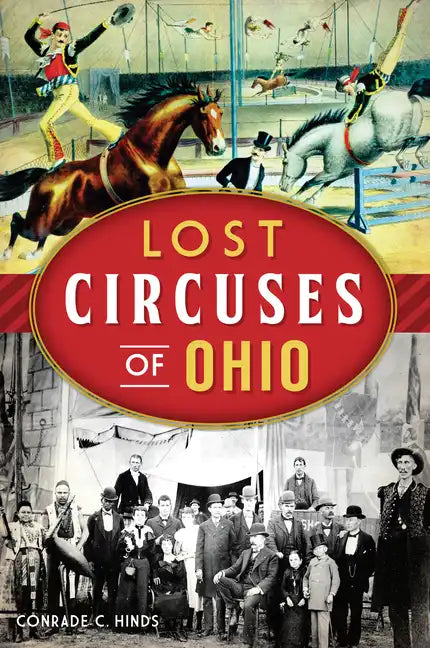 Lost Circuses of Ohio - Paperback