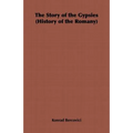 The Story of the Gypsies (History of the Romany) - Paperback