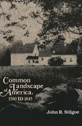 Common Landscape of America, 1580-1845 - Paperback