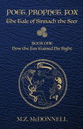 Poet, Prophet, Fox: The Tale of Sinnach the Seer - Paperback
