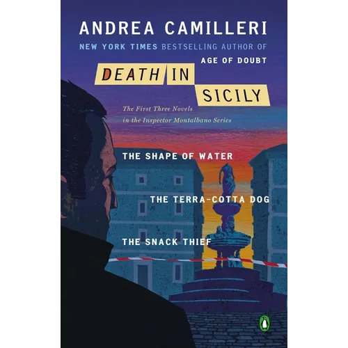 Death in Sicily: The First Three Novels in the Inspector Montalbano Series: The Shape of Water; The Terra-Cotta Dog; The Snack Thief - Paperback