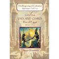 Isis and Osiris: Rise of Egypt, Second Edition - Paperback