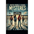 United Middle School Mysteries- The Disappearing Letter - Paperback