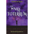 The Walls of Toterrum - Hardcover