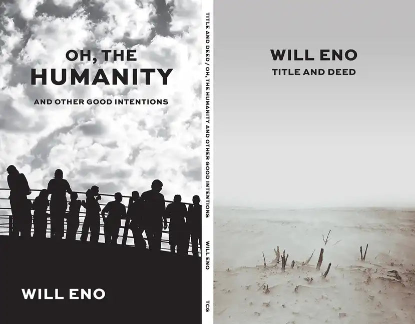 Title and Deed / Oh, the Humanity and Other Good Intentions - Paperback