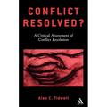Conflict Resolved?: A Critical Assessment of Conflict Resolution - Paperback