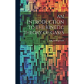 An Introduction to the Kinetic Theory of Gases - Hardcover