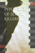 Psychology of Serial Killers - Paperback