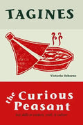 Tagines: Lost skills in cookery, craft, and culture - Paperback