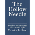 The Hollow Needle: Further Adventures of Ars鈩e Lupin - Paperback