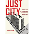 Just City: Growing Up on the Upper West Side When Housing Was a Human Right - Hardcover