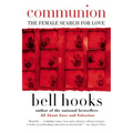 Communion: The Female Search for Love - Paperback