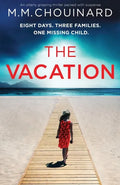 The Vacation: An utterly gripping thriller packed with suspense - Paperback