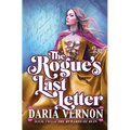 The Rogue's Last Letter: Book Two of The Rewards of Ruin - Paperback