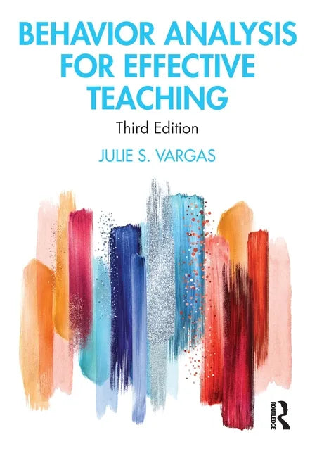 Behavior Analysis for Effective Teaching - Paperback
