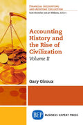 Accounting History and the Rise of Civilization, Volume II - Paperback