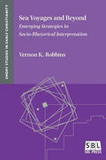 Sea Voyages and Beyond: Emerging Strategies in Socio-Rhetorical Interpretation - Paperback