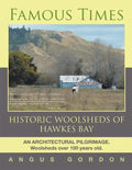 Famous Times: Historic Woolsheds of Hawkes Bay - Paperback