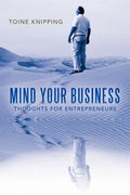 Mind Your Business: Thoughts for Entrepreneurs - Paperback