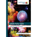 Uzbek Fairy Tales - Paperback