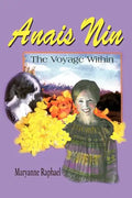 Anais Nin: The Voyage Within - Paperback
