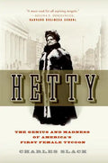Hetty: The Genius and Madness of America's First Female Tycoon - Paperback