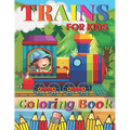 Trains Coloring Book: A Train Colouring Book for Toddlers, Preschoolers, Kids Ages 4-8, Boys or Girls, With 50+ Cute Illustrations of Trains - Paperback